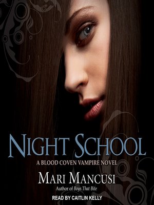 cover image of Night School--A Blood Coven Vampire Novel